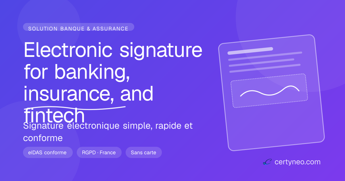 Electronic signature for banking, insurance, and fintech | Certyneo